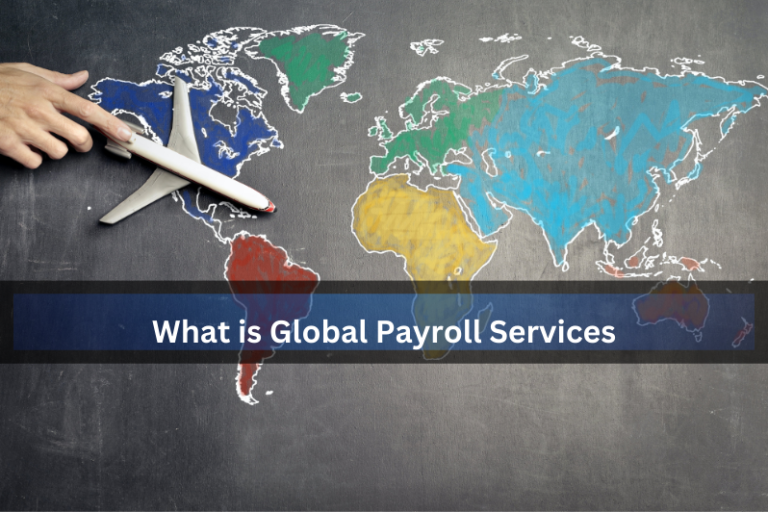 Global Payroll Services Types Of Payroll