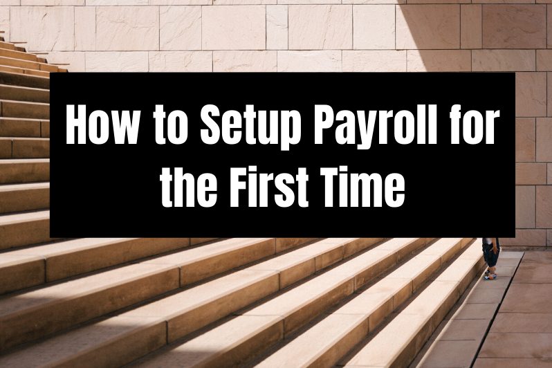 How to Setup Payroll for the First Time