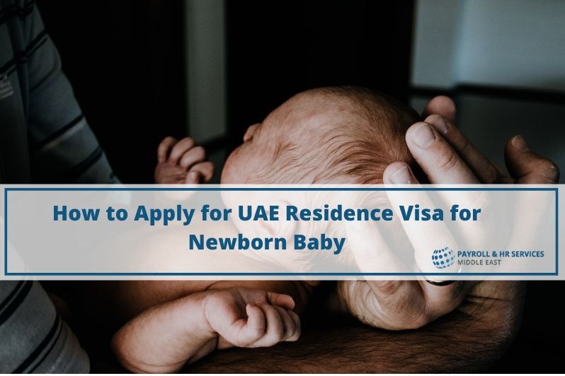 How To Apply UAE Residence Visa For Newborn Baby UAE Visa Services