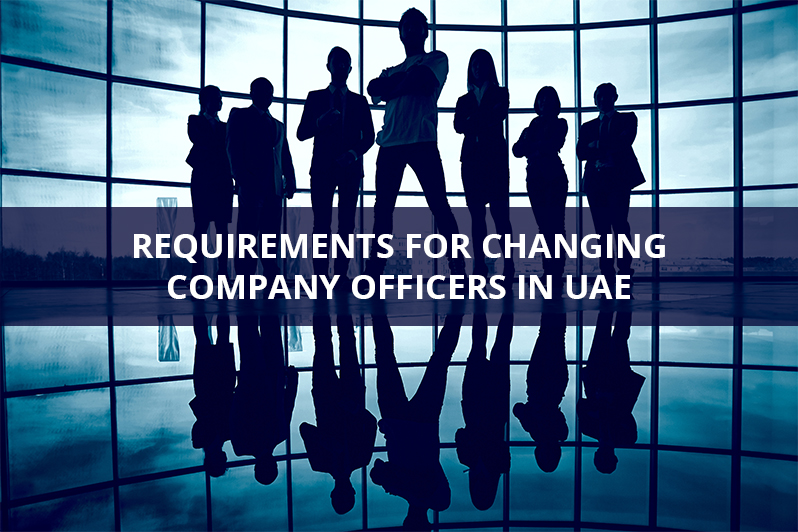 Requirements for changing company officers in UAE