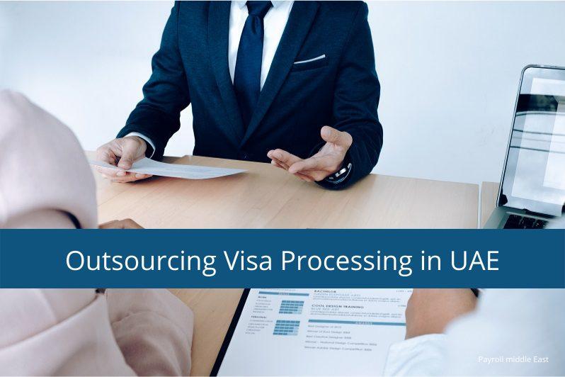 Outsourcing Visa Processing in UAE