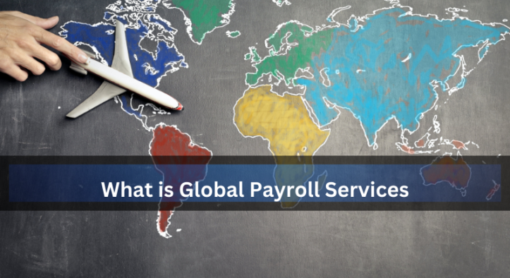 What is Global Payroll Services?