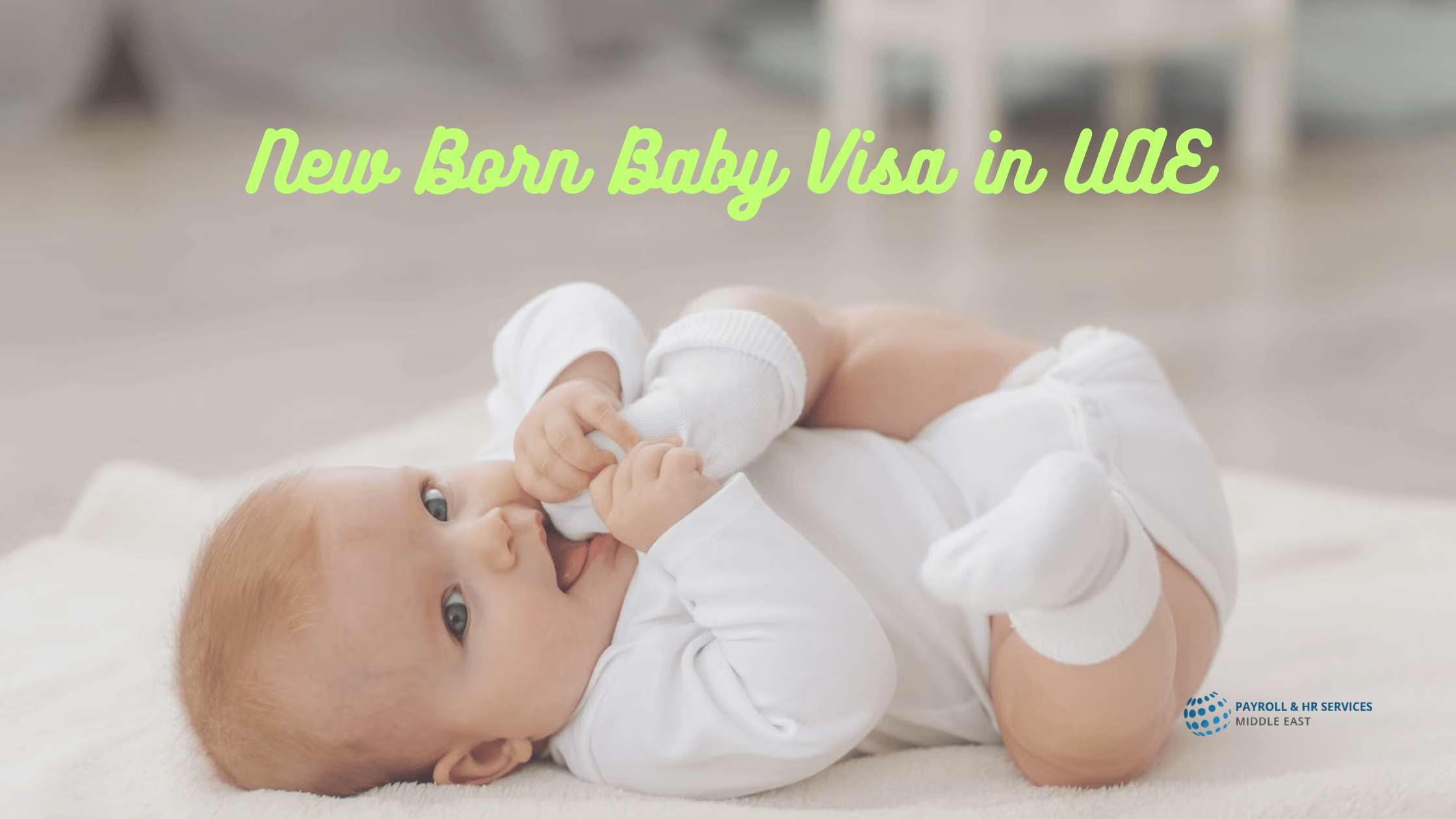 New Born Baby Visa in UAE